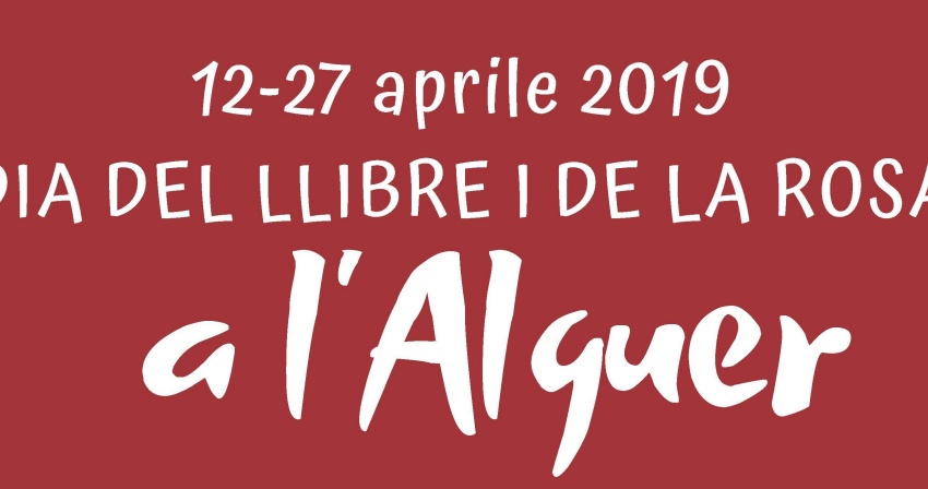 Tots junts per Sant Jordi - Dia del Llibre i de la Rosa a l'Alguer 2019